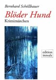 Blöder Hund Blöder Hund