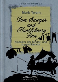 Tom Sawyer und Huckleberry Finn (eBook, ePUB) - Twain, Mark