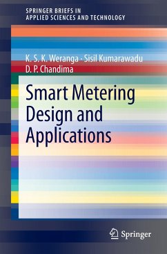 Smart Metering Design and Applications - Weranga, Kasun S. K.;Kumarawadu, Sisil;Chandima, D. P.