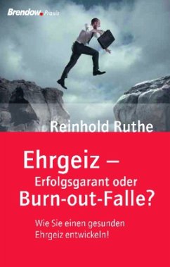 Cover Ehrgeiz - Erfolgsgarant oder Burn-out-Falle?