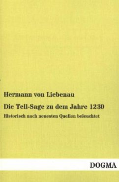 Die Tell-Sage zu dem Jahre 1230