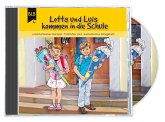 Lotta und Luis kommen in die Schule (CD)