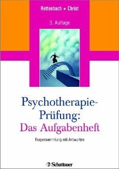 Psychotherapieprüfung: Das Aufgabenheft. Fragensammlung mit Antworten - Regina Rettenbach/Claudia Christ