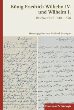 König Friedrich Wilhelm IV. und Wilhelm I. - Baumgart, Winfried
