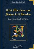 1000 Märchen und Sagen in 5 Bänden - Band 3 (eBook, ePUB)