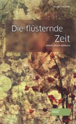 Die flüsternde Zeit - Link, Almuth