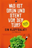 Was ist grün und steht vor der Tür? Ein Klopfsalat! (eBook, ePUB)