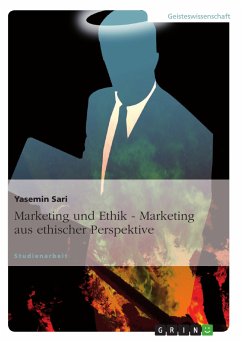 Marketing und Ethik - Marketing aus ethischer Perspektive (eBook, ePUB)