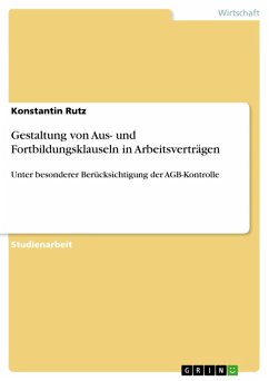 Gestaltung von Aus- und Fortbildungsklauseln in Arbeitsverträgen (eBook, ePUB) - Rutz, Konstantin