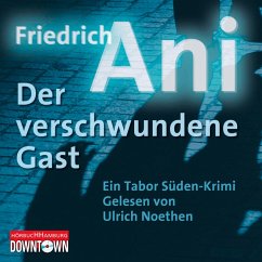 Der verschwundene Gast / Tabor Süden Bd.15 (MP3-Download) - Ani, Friedrich