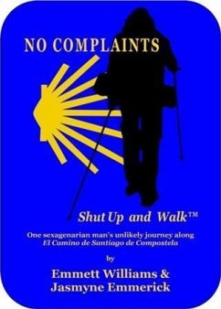 Cover No Complaints...Shut Up and Walk (eBook, ePUB)