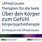 Therapien für die Seele - Über den Körper zum Gefühl (MP3-Download)