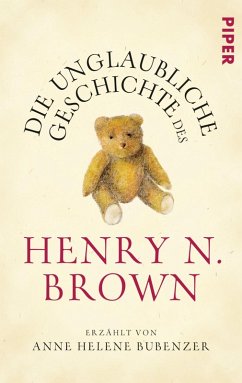 Die unglaubliche Geschichte des Henry N. Brown (eBook, ePUB) - Bubenzer, Anne Helene