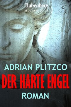 Der harte Engel (eBook, ePUB) - Plitzco, Adrian