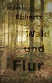 Wald und Flur. Vier Geschichten vom Wandern (eBook, ePUB)
