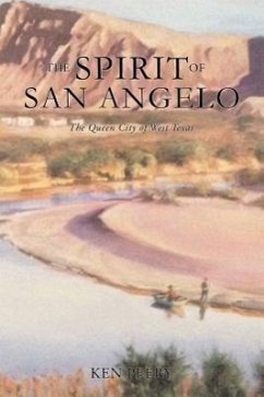 A History the Spirit of San Angelo - Peery, Ken