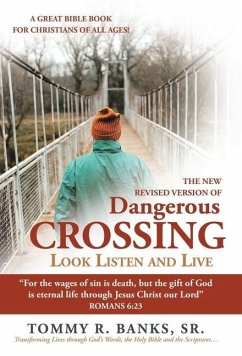 Dangerous Crossing - Look Listen and Live - Banks Sr., Tommy R.