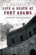 True Tales of Life & Death at Fort Adams - Bild 1