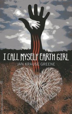 I Call Myself Earth Girl - Greene, Jan Krause