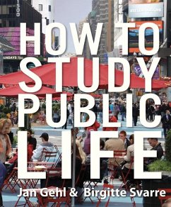 How to Study Public Life - Svarre, Birgitte; Gehl, Jan