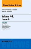 Volume 44, Issue 4, an Issue of Orthopedic Clinics