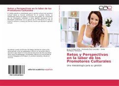 Retos y Perspectivas en la labor de los Promotores Culturales - Zúñiga Hung, Jesus;Diaz González, Rubiseida;Rodríguez Velázquez, Sonia