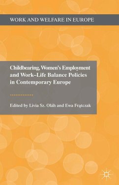 Childbearing, Women's Employment and Work-Life Balance Policies in Contemporary Europe - Fratczak, Ewa