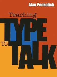 Teaching Type to Talk - Peckolick, Alan