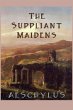 The Suppliant Maidens - Bild 1