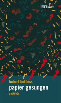 papier gesungen - Hutfless, Hubert