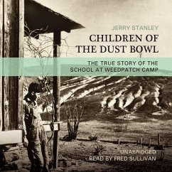Children of the Dust Bowl: The True Story of the School at Weedpatch Camp - Stanley, Jerry