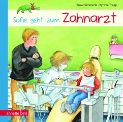 Sofie geht zum Zahnarzt - Hämmerle, Susa