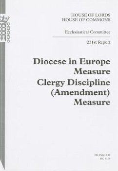 Diocese in Europe Measure: Clergy Discipline (Amendment) Measure: 231st Report