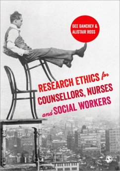 Research Ethics for Counsellors, Nurses & Social Workers - Danchev, Dee; Ross, Alistair