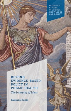 Beyond Evidence Based Policy in Public Health - Smith, K.