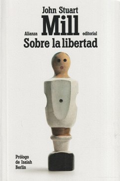 Sobre la libertad - Mill, John Stuart; Berlin, Isaiah