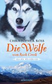 Die Wölfe vom Rock Creek / Alaska Wilderness Bd.2