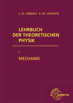 Mechanik / Lehrbuch der theoretischen Physik Bd.1 - Landau, Lew D.;Lifschitz, Jewgeni M.