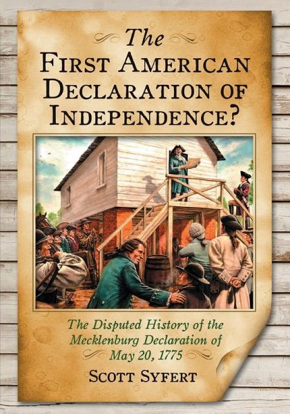 The First American Declaration of Independence? The First American Declaration of Independence?