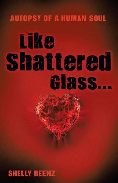 Like Shattered Glass... - Shellybeenz