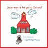 Lucy Wants to Go to School - Bild 1