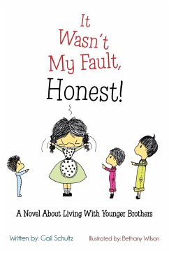 It Wasn't My Fault, Honest! - Schultz, Gail