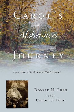 Carol's Alzheimers Journey - Ford, Donald H.; Ford, Carol C.