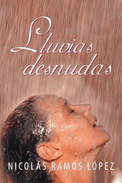 Lluvias Desnudas - Lopez, Nicolas Ramos