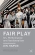 Fair Play - Art, Performance and... - Bild 1