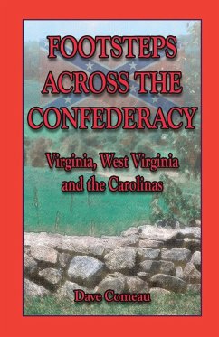 Footsteps Across the Confederacy - Comeau, Dave