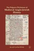 The Palgrave Dictionary of Medieval Anglo-Jewish History