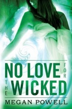 No Love for the Wicked - Powell, Megan