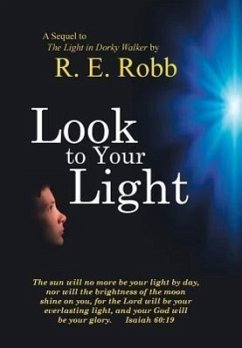 Look to Your Light - Robb, R. E.