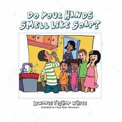 Do Your Hands Smell Like Soap? - Tashay, K.